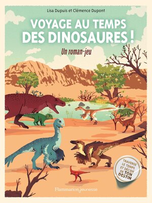 cover image of Voyage au temps des dinosaures !